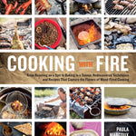 Book cover of 'Cooking with Fire' by Paula Marcoux featuring images of cooking methods and food.