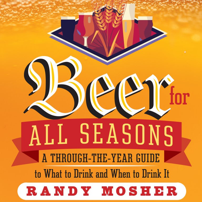 Book cover of 'Beer for All Seasons' by Randy Mosher with a stylized depiction of beer and text.