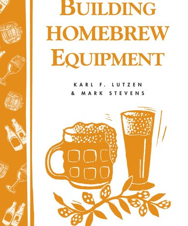Book cover of 'Building Homebrew Equipment' with illustrations of brewing equipment and a mug of beer.