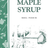 Book cover of 'Making Maple Syrup' by Noel Perrin with illustrations and text.