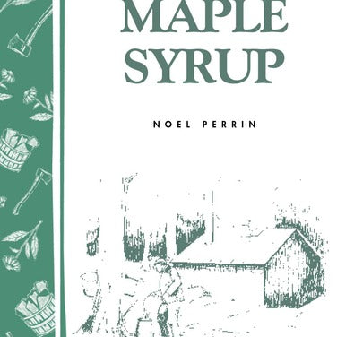 Book cover of 'Making Maple Syrup' by Noel Perrin with illustrations and text.