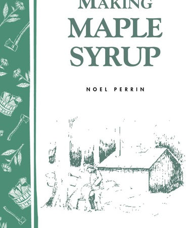 Book cover of 'Making Maple Syrup' by Noel Perrin with illustrations and text.